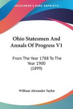 Ohio Statesmen And Annals Of Progress V1 af William Alexander Taylor