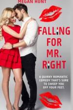 Falling For MR. Right af Megan Hunt