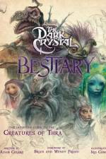 The Dark Crystal Bestiary: A Definitive Collection of the Creatures of Thra af Adam Cesare