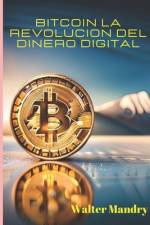 Bitcoin la revolucion del dinero digital af Walter Mandry