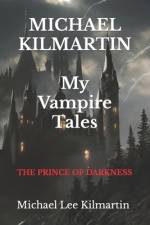MICHAEL KILMARTIN My Vampire Tales af Michael Lee Kilmartin