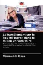 harcelement sur le lieu de travail dans le milieu universitaire af Thiserage J R Thisera
