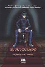 El Fulgurado af Leonardo Vidal Ferreiro