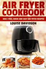 Air Fryer Cookbook af Louise Davidson
