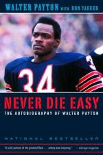 Never Die Easy af Walter Payton