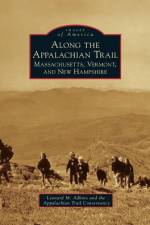 Along the Appalachian Trail af Leonard M Adkins
