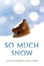 So Much Snow