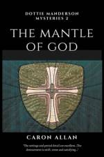 Mantle of God af Caron Allan