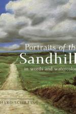Portraits of the Sandhills af Richard Schilling