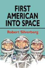 First American Into Space af Robert Silverberg