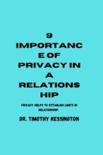 9 Importance of Privacy in a Relationship af Timothy Kessington