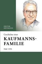 Geschichte einer Kaufmannsfamilie af Dieter Heymann