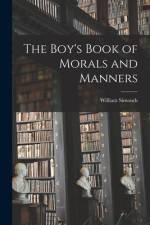 The Boy's Book of Morals and Manners af William Simonds