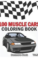 100 Muscle Cars af Benmore Book