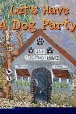 Let's Have A Dog Party! af Pat Goldys