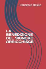 La Benedizione del Signore Arricchisce af Francesco Basile