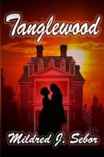 Tanglewood af Mildred J. Sebor