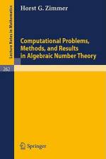Computational Problems, Methods, and Results in Algebraic Number Theory af H. G. Zimmer