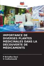 IMPORTANCE DE DIVERSES PLANTES MÉDICINALES DANS LA DÉCOUVERTE DE MÉDICAMENTS af P. Brindha Devi