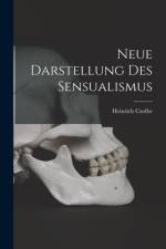 Neue Darstellung des Sensualismus af Heinrich Czolbe