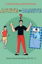 Active or Passive af James Marsh Sternberg MD