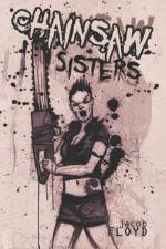 Chainsaw Sisters af Jacob Floyd