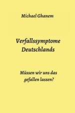 Verfallssymptome Deutschlands af Michael Ghanem
