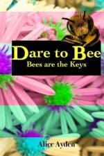 Dare To Bee af Alice Ayden