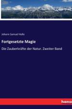 Fortgesetzte Magie af Johann Samuel Halle