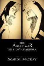 Age of War af Noah M MacKay