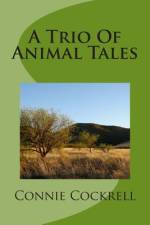 A Trio Of Animal Tales af Connie Cockrell