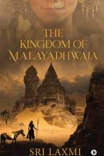 The Kingdom of Malayadhwaja af Sri Laxmi