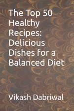 The Top 50 Healthy Recipes af Vikash Dabriwal