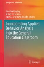 Incorporating Applied Behavior Analysis Into the General Education Classroom af Jennifer Quigley