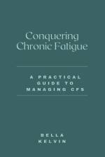 Conquering Chronic Fatigue af Bella Kelvin