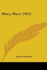 Mary, Mary (1912) af James Stephens