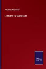 Leitfaden zur Bibelkunde af Johannes Kirchhofer