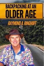 Backpacking at an Older Age af Raymond A. Ringhoff