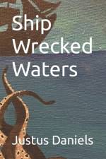 Ship Wrecked Waters af Justus Daniels