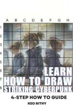 Learn How To Draw Striking Cyberpunk af Keo Rithy
