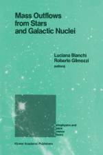 Mass Outflows from Stars and Galactic Nuclei af Roberto Gilmozzi