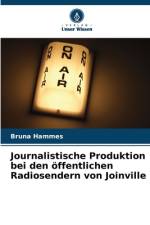 Journalistische Produktion bei den öffentlichen Radiosendern von Joinville af Bruna Hammes