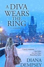 A Diva Wears the Ring af Diana Dempsey