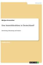 Eine Immobilienblase in Deutschland? af Mirijam Kronwitter