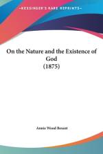 On The Nature And The Existence Of God (1875) af Annie Wood Besant