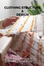 Clothing Structure & Design af Fiona Paulson