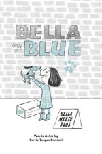Bella & Blue: Bella Meets Blue af Berrie Torgan-Randall
