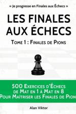 Les Finales aux Echecs, Tome 1 af Alan Viktor