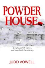 Powder House af Judd Vowell