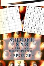 Sudoku 8 x 8 - 250 Hikaku Hermit Puzzles - Bronze af Andrii Pitenko